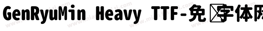 GenRyuMin Heavy TTF字体转换
